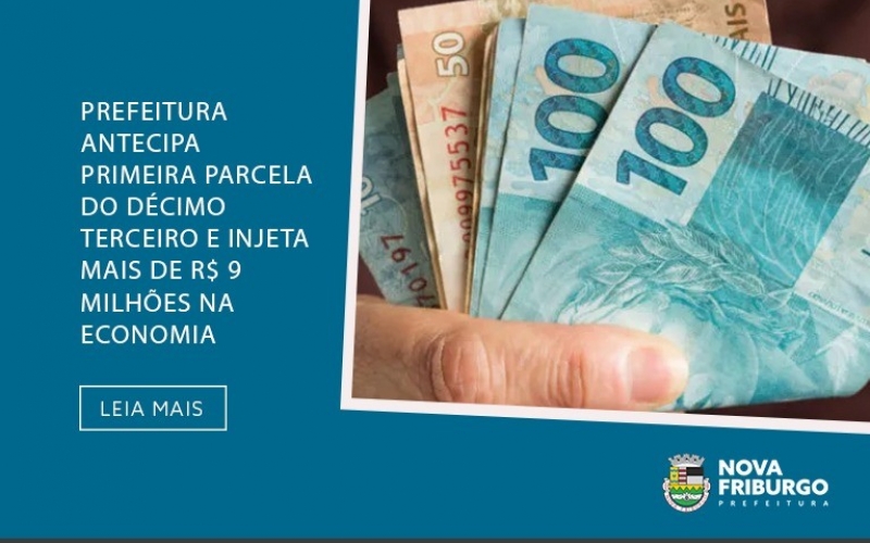 PREFEITURA ANTECIPA PRIMEIRA PARCELA DO DÉCIMO TERCEIRO E INJETA MAIS DE R$ 9 MILHÕES NA ECONOMIA